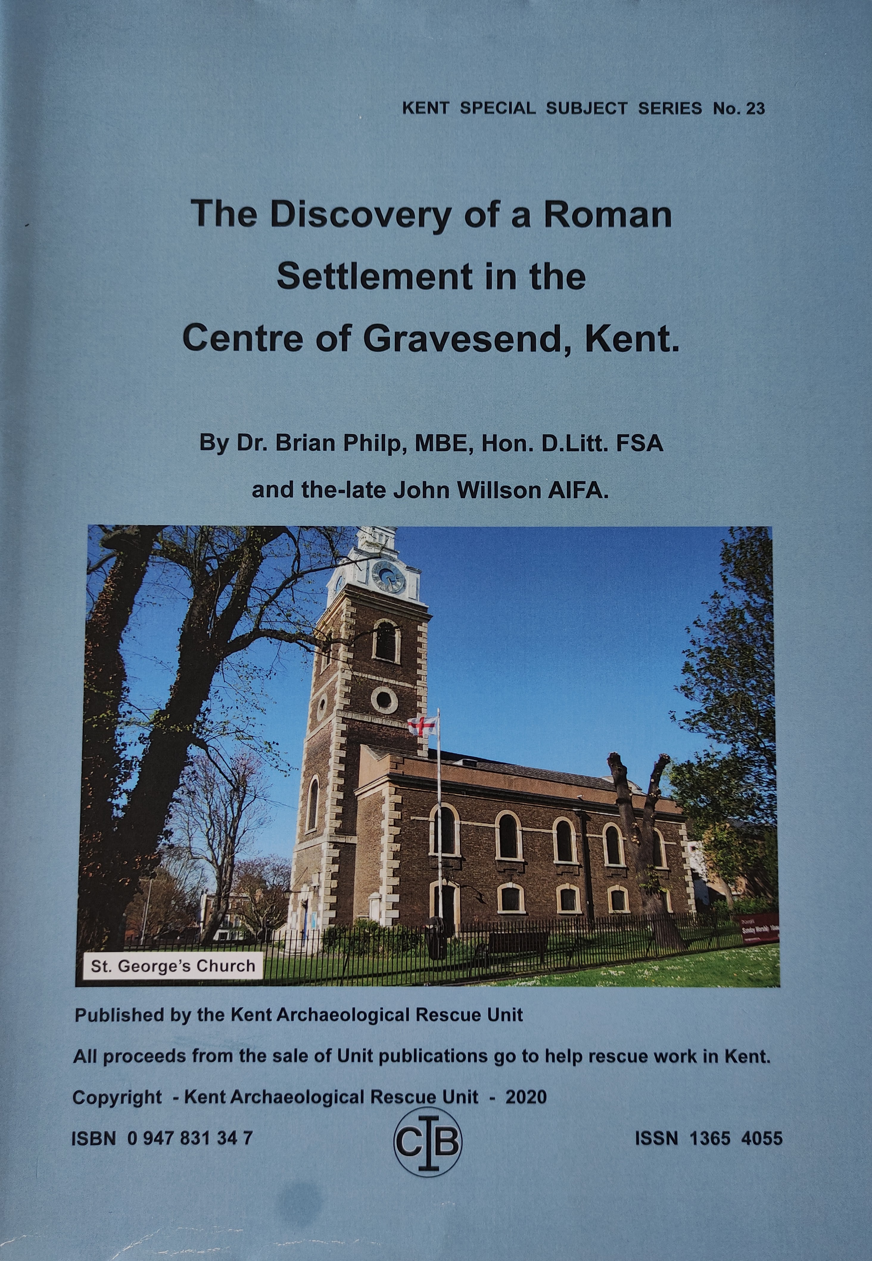 The Discovery of a roman Settlement in the Centre of Gravesend, Kent