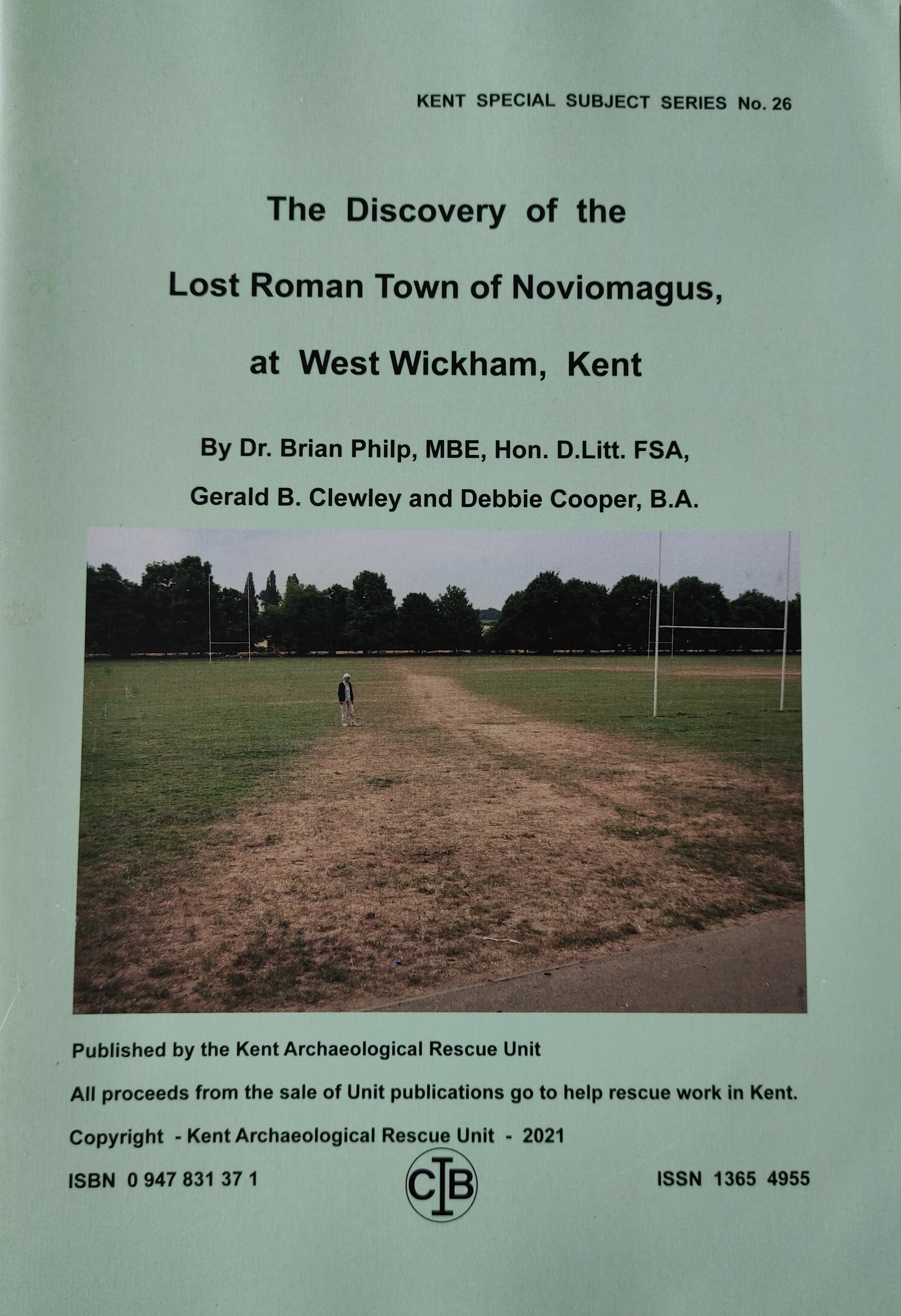 The Discovery of The Lost Roman Town of Noviomagus at West Wickham, Kent